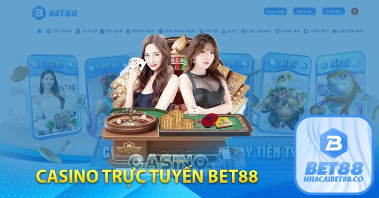 Casino Bet88 trực tuyến với nhiều tựa game đình đám